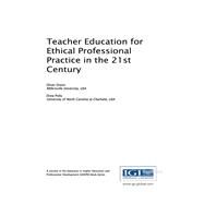 Teacher Education for Ethical Professional Practice in the 21st Century by Dreon, Oliver; Polly, Drew, 9781522516682