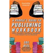 A People's Guide to Publishing by Biel, Joe, 9781621066682