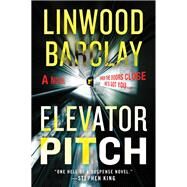 Elevator Pitch by Barclay, Linwood, 9780062946683