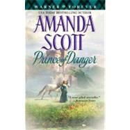 Prince of Danger by Scott, Amanda, 9780446616683