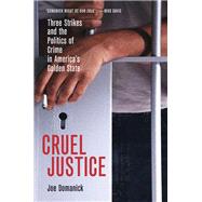Cruel Justice by Domanick, Joe, 9780520246683