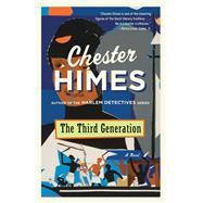 The Third Generation A Novel by Himes, Chester, 9780593686683