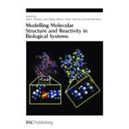 Modelling Molecular Structure and Reactivity in Biological Systems by Naidoo, Kevin J.; Brady, John; Field, Martin J.; Gao, Jiali; Hann, Michael, 9780854046683