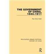 The Government of China, 1644-1911 by Hsieh; Pao Chao, 9781138316683
