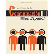 The Analysis of Communication in Spanish by Pereira-zazo, Oscar, 9781465256683