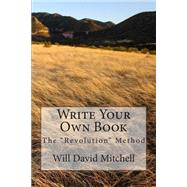 Write Your Own Book by Mitchell, Will David, 9781502876683
