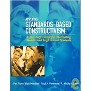 Applying Standards-Based Constructivism by Flynn, Pat; Mesibov, Don; Vermette, Paul J.; Smith, R. Michael, 9781930556683