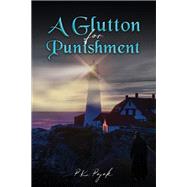 A Glutton for Punishment by P.K. Pajak, 9798891556683