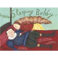 Sleeping Bobby by Osborne, Mary Pope; Osborne, Will; Potter, Giselle, 9780689876684