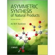 Asymmetric Synthesis of Natural Products by Koskinen, Ari M. P., 9781119976684