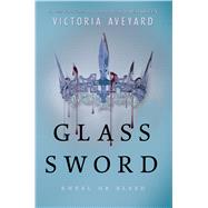 Glass Sword by Aveyard, Victoria, 9781410486684