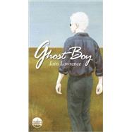 Ghost Boy by LAWRENCE, IAIN, 9780440416685