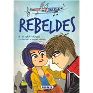 Rebeldes by Susaeta Publishing, Inc., 9788467756685