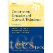Conservation Education and Outreach Techniques by Jacobson, Susan K.; McDuff, Mallory; Monroe, Martha, 9780198716686