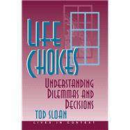 Life Choices by Sloan, Tod, 9780367316686