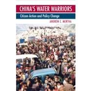 China's Water Warriors by Mertha, Andrew C., 9780801476686