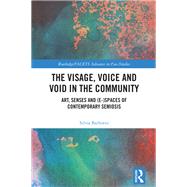 The Visage, Voice and Void in the Community by Silvia Barbotto, 9781041026686
