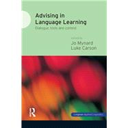 Advising in Language Learning: Dialogue, Tools and Context by Mynard; Jo, 9781138836686
