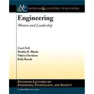 Engineering : Women and Leadership by Zoli, Corri; Davidson, Valerie; Rusch, Kelly; Bhatia, Shobha K., 9781598296686