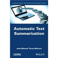 Automatic Text Summarization by Torres-Moreno, Juan-Manuel, 9781848216686