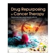 Drug Repurposing in Cancer Therapy by To, Kenneth K. W.; Cho, William C. S., 9780128196687