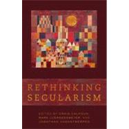 Rethinking Secularism by Calhoun, Craig; Juergensmeyer, Mark; VanAntwerpen, Jonathan, 9780199796687
