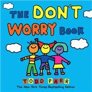 The Don't Worry Book by Parr, Todd, 9780316506687