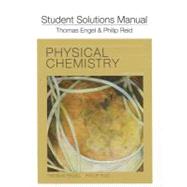 Student's Solutions Manual for Physical Chemistry by Engel, Tom; Reid, Phil, 9780321766687