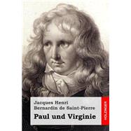 Paul Und Virginie by de Saint-Pierre, Jacques Henri Bernardin; Fink, Gottlob, 9781508496687