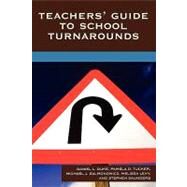 Teachers' Guide to School Turnarounds by Duke, Daniel L.; Tucker, Pamela D.; Salmonowicz, Michael J.; Levy, Melissa; Saunders, Stephen, 9781578866687