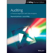 Auditing A Practical Approach with Data Analytics [Rental Edition] by Wiley, Laura Davis; Johnson, Raymond N.; Moroney, Robyn; Campbell, Fiona; Hamilton, Jane, 9781119626688