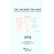 The Income Tax Map: A Bird's-eye View of Federal Income Taxation for Law Students by Motro, Shari; Schenk, Deborah, 9781634596688