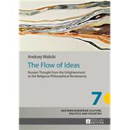 The Flow of Ideas by Walicki, Andrzej; Andrews-Rusiecka, Hilda; Kozak, Jolanta; Elliott, Cain, 9783631636688