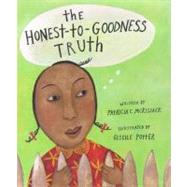 The Honest-To-Goodness Truth by McKissack, Patricia C.; Potter, Giselle, 9780689826689