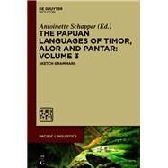 The Papuan Languages of Timor, Alor and Pantar by Schapper, Antoinette, 9781501516689