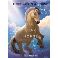 The Star Horse (Once Upon a Horse #3) by Maslin Nir, Sarah, 9781951836689