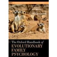 The Oxford Handbook of Evolutionary Family Psychology by Salmon, Catherine; Shackelford, Todd K., 9780195396690
