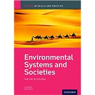 Environmental Systems and Societies: For the Ib Diploma (Oxford Ib Skills and Practice) by Rutherford, Jill; Williams, Gillian, 9780198366690