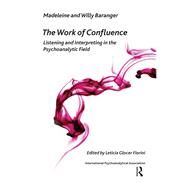 The Work of Confluence by Baranger, Madeleine; Baranger, Willy; Glocer Fiorini, Leticia, 9780367106690