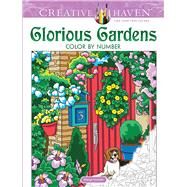 Creative Haven Glorious Gardens Color by Number Coloring Book by Toufexis, George, 9780486836690
