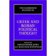 The Cambridge History of Greek and Roman Political Thought by Edited by Christopher Rowe , Malcolm Schofield , With Simon Harrison , Melissa Lane, 9780521616690