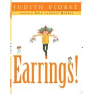 Earrings! by Viorst, Judith; Malone, Nola Langner, 9780689716690