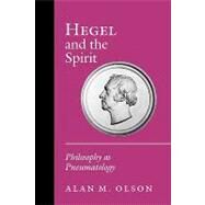 Hegel and the Spirit by Olson, Alan M., 9780691146690