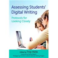 Assessing Students' Digital Writing by Hicks, Troy; Beach, Richard, 9780807756690
