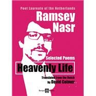Heavenly Life Selected Poems by Padel, Ruth; Nasr, Ramsey; Colmer, David, 9780954966690