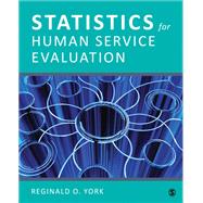 Statistics for Human Service Evaluation by York, Reginald O., 9781483386690