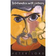 Relationships With Pictures by Lord, Peter, 9781908946690