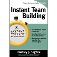 Instant Team Building by Sugars, Bradley; Sugars, Brad, 9780071466691