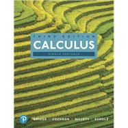 Calculus, Single Variable and MyLab Math with Pearson eText -- 24-Month Access Card Package by Briggs, William L.; Cochran, Lyle; Gillett, Bernard; Schulz, Eric, 9780134996691
