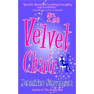The Velvet Chair by STEVENSON, JENNIFER, 9780345486691